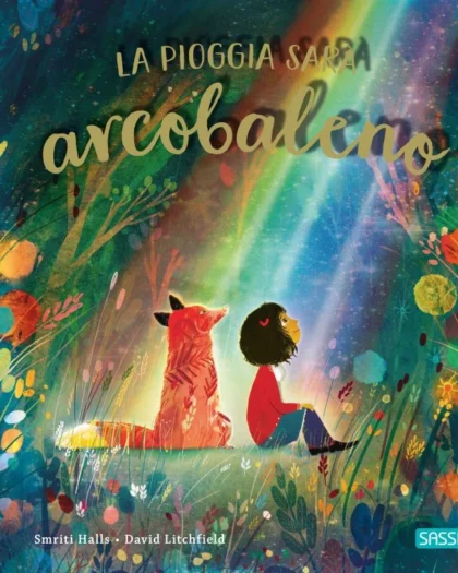 libro per bambini dal titolo la pioggia sarà arcobaleno